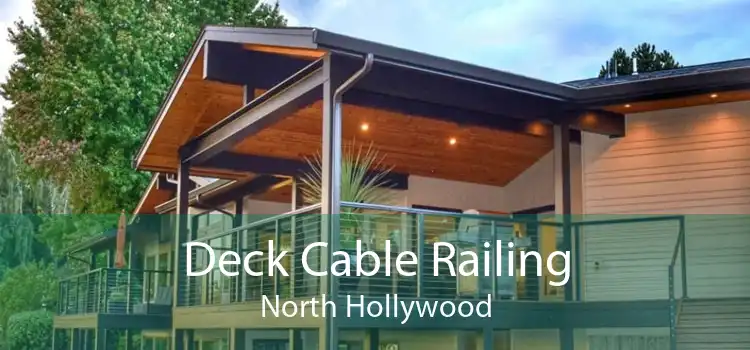 Deck Cable Railing North Hollywood