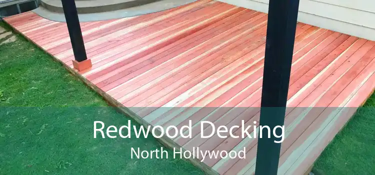 Redwood Decking North Hollywood